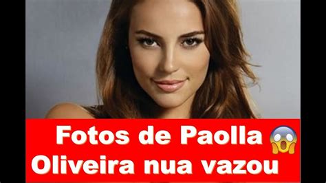 fotos da paola oliveira pelada|PAOLLA OLIVEIRA Nude